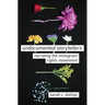 Undocumented Storytellers: Narrating the Immigrant Rights Movement