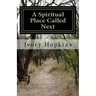 A Spiritual Place Called Next: The place you go to when things don't turn out the way you thought