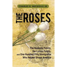 The Roses: The Nuckolls Family, the Lyman Family, and One Hundred Fifty Immigrants Who Helped Shape America