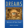 Dreams: Mirrors of Your Soul