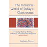 The Inclusive World of Today's Classrooms: Integrating Multi-Age Teaching, Technology, and International Perspectives