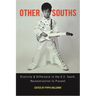 Other Souths: Diversity and Difference in the U.S. South, Reconstruction to Present
