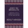 A Boy in Brooklyn: Growing Up in a Norwegian Colony in the 1940s and '50s