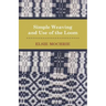 Simple Weaving and Use of the Loom
