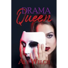 Drama Queen