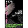 1976 - Punk, Cricket and London's Burning
