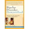 Bipolar Disorder Mystified: Mastering the Tightrope of Manic Depression