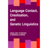 Language Contact, Creolization, and Genetic Linguistics