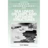 Sea Loads on Ships and Offshore Structures