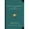 Applied Psychology V4: The Trained Memory (1914)
