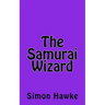 The Samurai Wizard