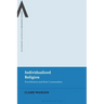 Individualized Religion: Practitioners and their Communities