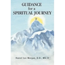 Guidance for a Spiritual Journey