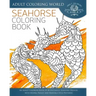 Seahorse Coloring Book: An Adult Coloring Book of 40 Zentangle Seahorse Designs with Henna, Paisley and Mandala Style Patterns