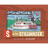 S is for Stillwater