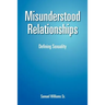 Misunderstood Relationships: Defining Sexuality