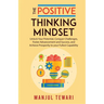 The Positive Thinking Mindset