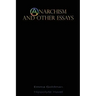 Anarchism and Other Essays