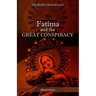 Fatima and the Great Conspiracy: Ultimate edition
