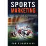 Sports Marketing: How U.S. Teams Make Money