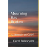 Mourning Has Broken