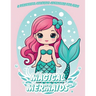 Magical Mermaids Coloring Book