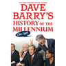 Dave Barry's History of the Millennium (So Far)