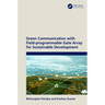Green Communication with Field-Programmable Gate Array for Sustainable Development