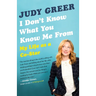 I Don't Know What You Know Me From: My Life as a Co-Star