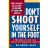 Don't Shoot Yourself in the Foot