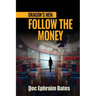 Dragon's Men: Follow the Money