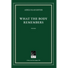 What the Body Remembers