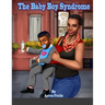 The Baby Boy Syndrome
