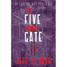 The Five Barred Gate II