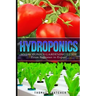 Hydroponics: Hydroponics Gardening Guide - from Beginner to Expert
