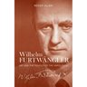 Wilhelm Furtwängler: Art and the Politics of the Unpolitical
