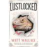 Lustlocked: A Sin Du Jour Affair