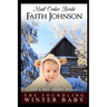 Mail Order Bride: The Foundling Winter Baby: Clean and Wholesome Western Historical Romance