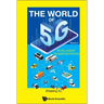 World of 5g, the - Volume 4: Intelligent Transportation