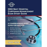 HM2 Navy Hospital Corpsman Advancement Exam Study Guide: Navy Wide Advancement Exam Prep and Practice Questions for the HM2 E-5 Rank Petty Officer 2nd
