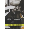 Reckless Abandon