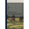 The History of Black Hawk County, Iowa, Containing a History of the County, its Cities, Towns, &c., a Biographical Directory of Citizens, war Record o