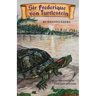 Sir Frederique von Turtlestein