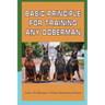 Basic Principle For Training Any Doberman: Learn To Become A Great Doberman Owner: Doberman Diet And Nutrition