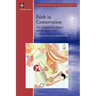Faith in Conservation: New Approaches to Religions and the Envi