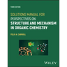 Solutions Manual for Perspectives on Structure and Mechanism in Organic Chemistry