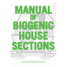 Manual of Biogenic House Sections