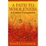 A Path to Wholeness: A Lenten Companion