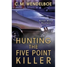 Hunting the Five Point Killer