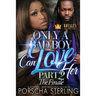 Only a Bad Boy Can Love Her 2